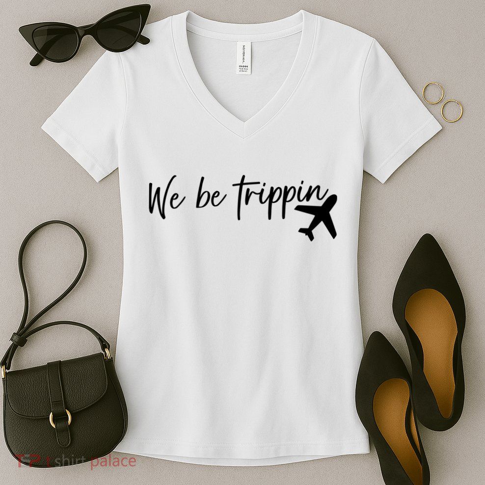 We Be Trippin Women's V-Neck T-Shirt