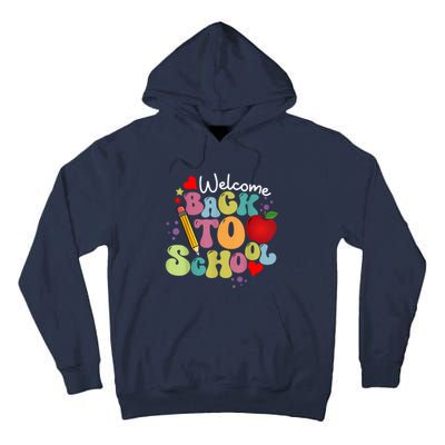 Welcome Back To School Happy First Day Of School Teachers Tall Hoodie