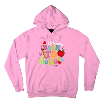 Welcome Back To School Happy First Day Of School Teachers Hoodie