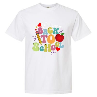 Welcome Back To School Happy First Day Of School Teachers Garment-Dyed Heavyweight T-Shirt