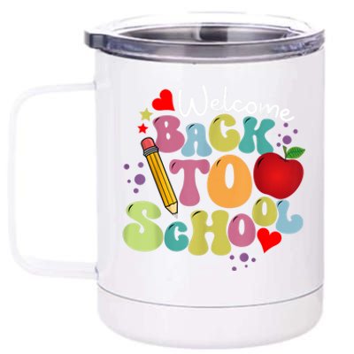 Welcome Back To School Happy First Day Of School Teachers 12 oz Stainless Steel Tumbler Cup