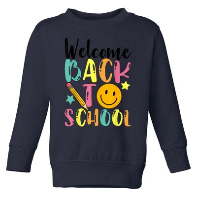 Welcome Back To School First Day Of School Teachers Toddler Sweatshirt