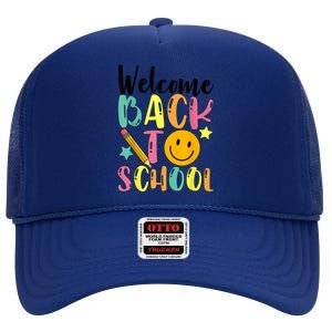 Welcome Back To School First Day Of School Teachers High Crown Mesh Back Trucker Hat