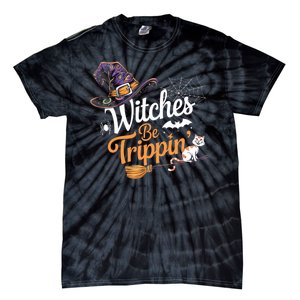 Witches Be Trippin Funny Halloween Costume Funny Salem Witch Costume Tie-Dye T-Shirt