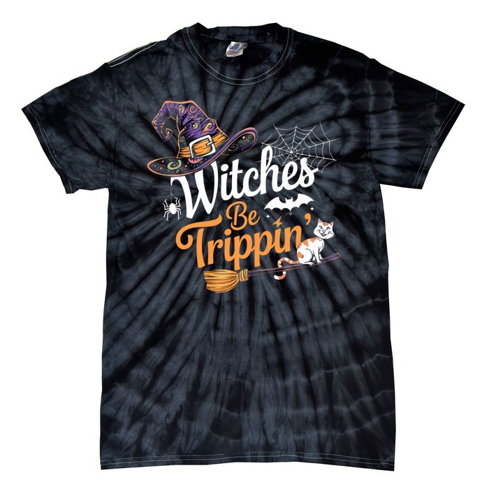 Witches Be Trippin Funny Halloween Costume Funny Salem Witch Costume Tie-Dye T-Shirt