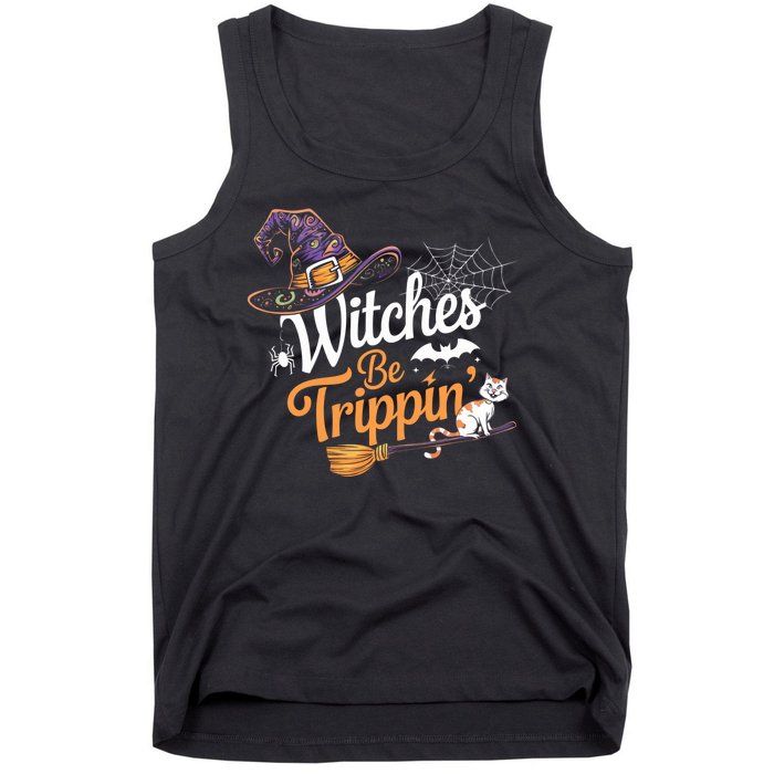 Witches Be Trippin Funny Halloween Costume Funny Salem Witch Costume Tank Top