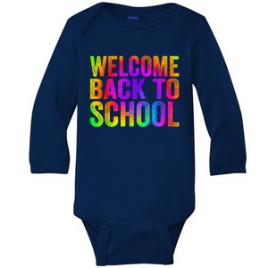 Welcome Back To School First Day Of School Teachers Kids Baby Long Sleeve Bodysuit