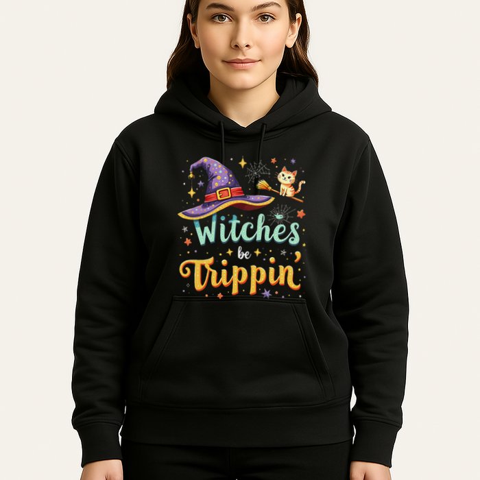 Witches Be Trippin Funny Witch Halloween Hoodie