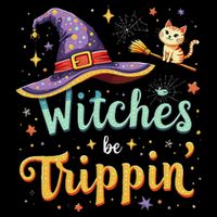Witches Be Trippin Funny Witch Halloween Hoodie