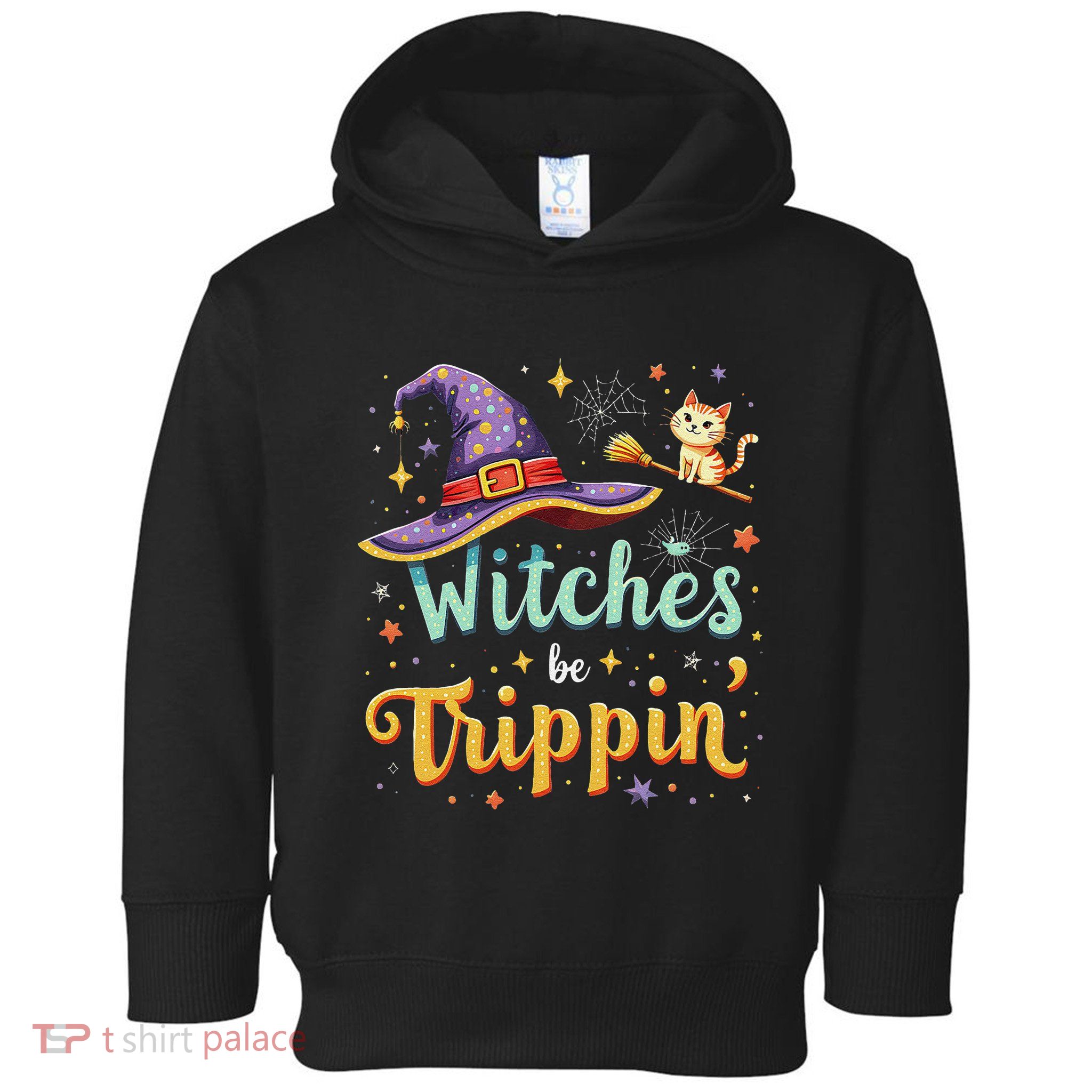 Witches Be Trippin Funny Witch Halloween Toddler Hoodie