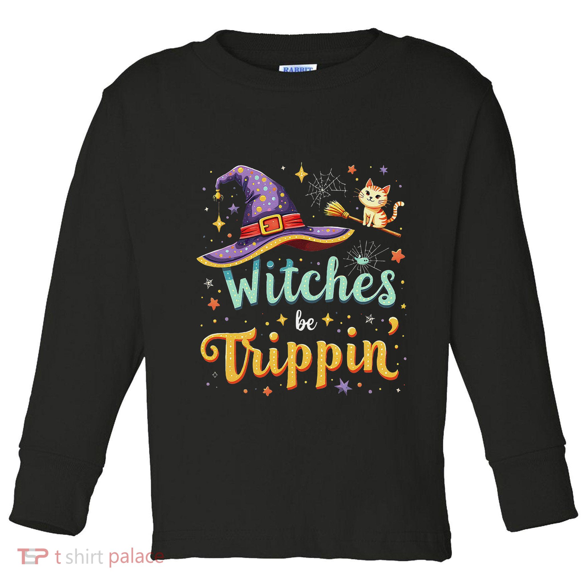 Witches Be Trippin Funny Witch Halloween Toddler Long Sleeve Shirt
