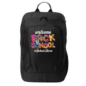 Welcome Back To School Nurse 1st Day Of School Nurse Leopard Funny Gift City Backpack