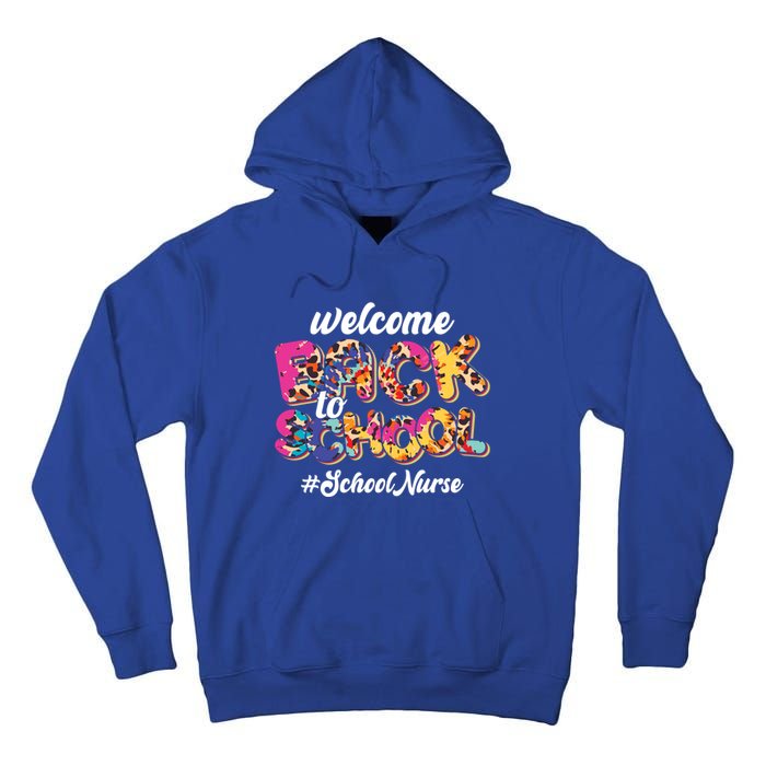 Welcome Back To School Nurse 1st Day Of School Nurse Leopard Funny Gift Tall Hoodie