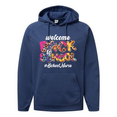 Welcome Back To School Nurse 1st Day Of School Nurse Leopard Funny Gift Performance Fleece Hoodie