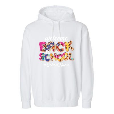 Welcome Back To School Nurse 1st Day Of School Nurse Leopard Funny Gift Garment-Dyed Fleece Hoodie