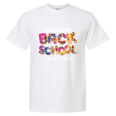 Welcome Back To School Nurse 1st Day Of School Nurse Leopard Funny Gift Garment-Dyed Heavyweight T-Shirt