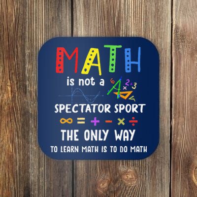 Womens Back To School Math Is Not A Spectator Sport Math Teacher Coaster