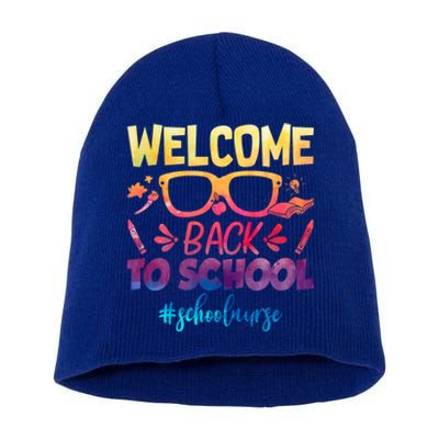 Welcome Back To School Nurse 1st Day Of School Nurse Tie Dye Great Gift Short Acrylic Beanie