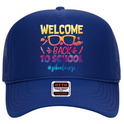 Welcome Back To School Nurse 1st Day Of School Nurse Tie Dye Great Gift High Crown Mesh Back Trucker Hat