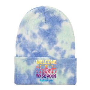 Welcome Back To School Nurse 1st Day Of School Nurse Tie Dye Great Gift Tie Dye 12in Knit Beanie