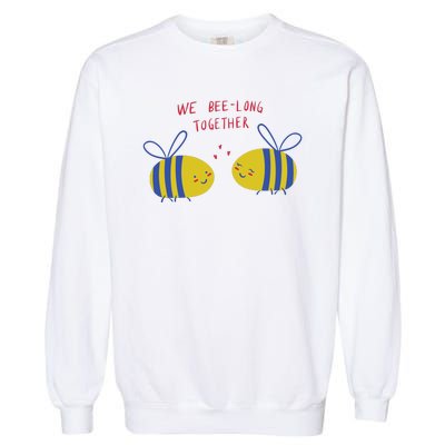 We Belong Together Cute Bee Garment-Dyed Sweatshirt