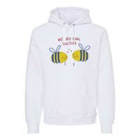 We Belong Together Cute Bee Premium Hoodie