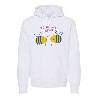 We Belong Together Cute Bee Premium Hoodie