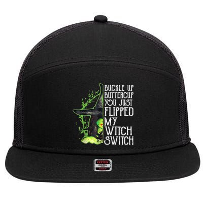 Witch Buckle Up Buttercup You Just Flipped My Witch Switch 7 Panel Mesh Trucker Snapback Hat