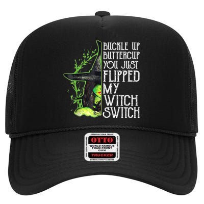 Witch Buckle Up Buttercup You Just Flipped My Witch Switch High Crown Mesh Back Trucker Hat