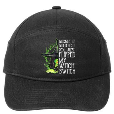 Witch Buckle Up Buttercup You Just Flipped My Witch Switch 7-Panel Snapback Hat