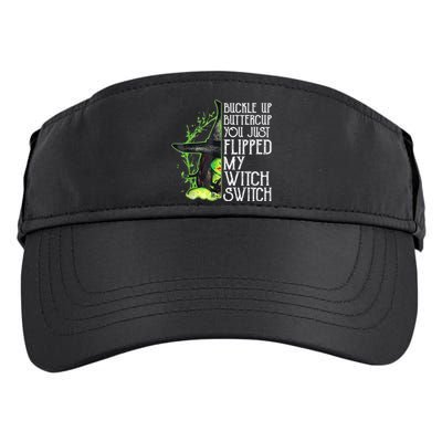 Witch Buckle Up Buttercup You Just Flipped My Witch Switch Adult Drive Performance Visor