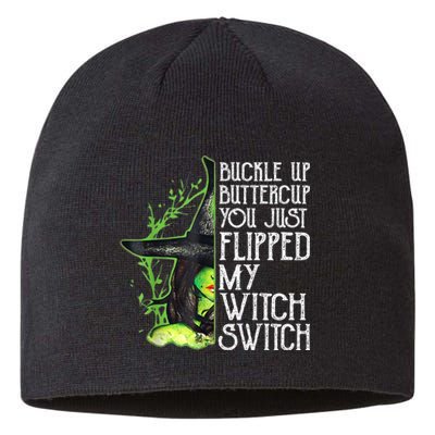 Witch Buckle Up Buttercup You Just Flipped My Witch Switch Sustainable Beanie