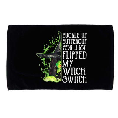 Witch Buckle Up Buttercup You Just Flipped My Witch Switch Microfiber Hand Towel