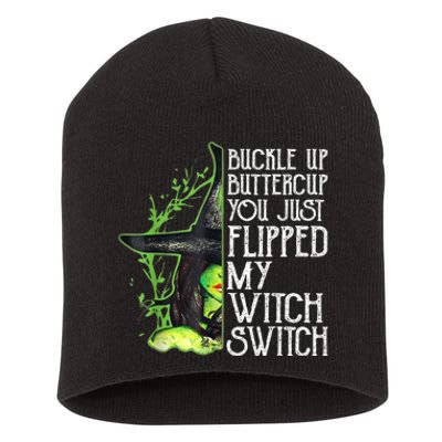 Witch Buckle Up Buttercup You Just Flipped My Witch Switch Short Acrylic Beanie