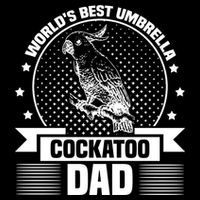 WorldS Best Umbrella Cockatoo Dad Bird Lover Fathers Day Gift Flat Bill Trucker Hat