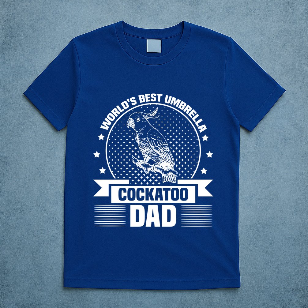 WorldS Best Umbrella Cockatoo Dad Bird Lover Fathers Day Gift T-Shirt