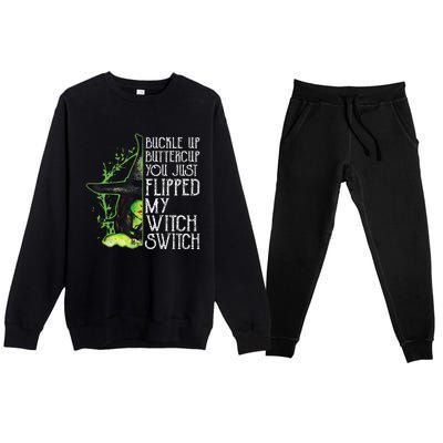 Witch Buckle Up Buttercup You Just Flipped My Witch Switch Premium Crewneck Sweatsuit Set