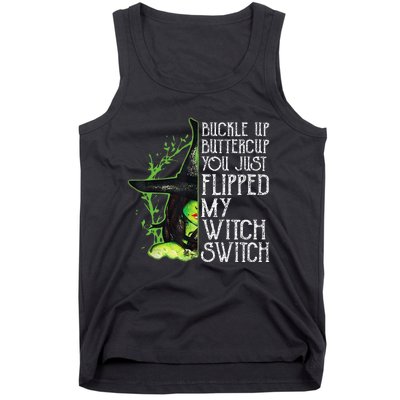 Witch Buckle Up Buttercup You Just Flipped My Witch Switch Tank Top