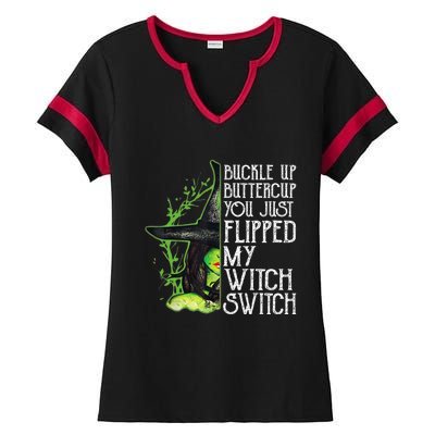 Witch Buckle Up Buttercup You Just Flipped My Witch Switch Ladies Halftime Notch Neck Tee