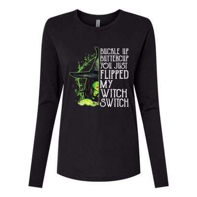 Witch Buckle Up Buttercup You Just Flipped My Witch Switch Womens Cotton Relaxed Long Sleeve T-Shirt