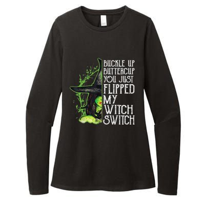 Witch Buckle Up Buttercup You Just Flipped My Witch Switch Womens CVC Long Sleeve Shirt