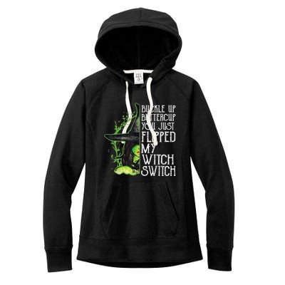 Witch Buckle Up Buttercup You Just Flipped My Witch Switch Women's Fleece Hoodie