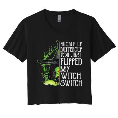 Witch Buckle Up Buttercup You Just Flipped My Witch Switch Women's Crop Top Tee