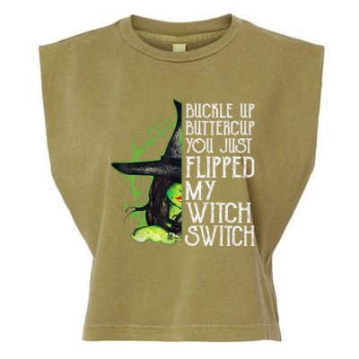 Witch Buckle Up Buttercup You Just Flipped My Witch Switch Garment-Dyed Women's Muscle Tee