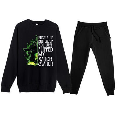 Witch Buckle Up Buttercup You Just Flipped My Witch Switch Premium Crewneck Sweatsuit Set