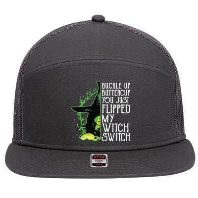 Witch Buckle Up Buttercup You Just Flipped My Witch Switch 7 Panel Mesh Trucker Snapback Hat