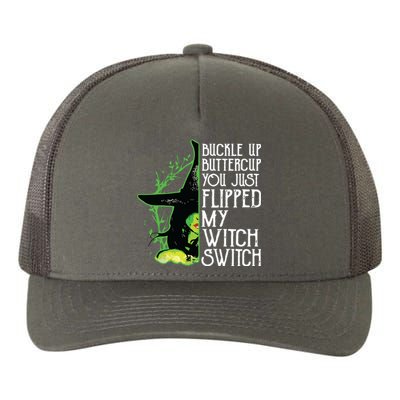 Witch Buckle Up Buttercup You Just Flipped My Witch Switch Yupoong Adult 5-Panel Trucker Hat