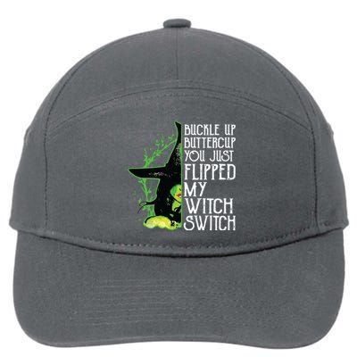 Witch Buckle Up Buttercup You Just Flipped My Witch Switch 7-Panel Snapback Hat