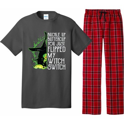 Witch Buckle Up Buttercup You Just Flipped My Witch Switch Pajama Set