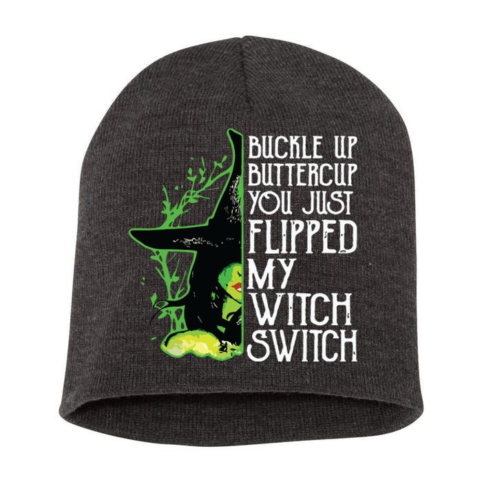 Witch Buckle Up Buttercup You Just Flipped My Witch Switch Short Acrylic Beanie